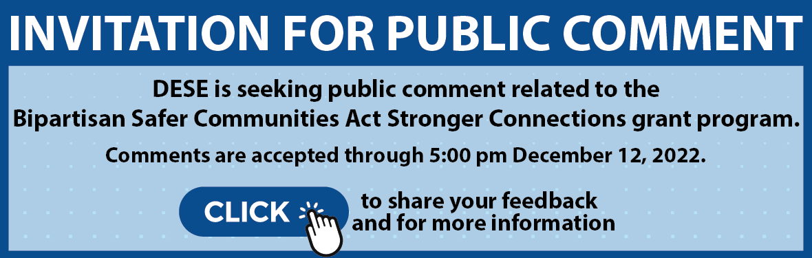 Invitation for Public Comment on Bipartisan Safer Communities Act Stronger Connections grant program.