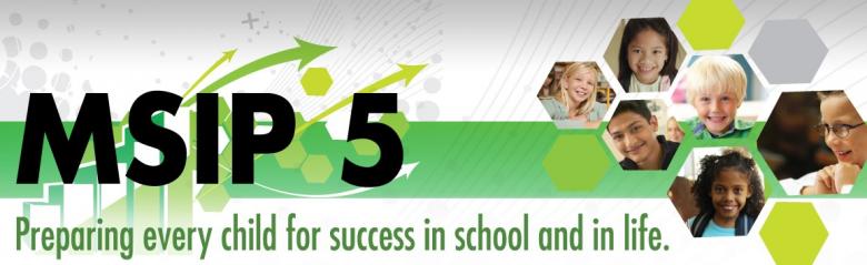 MSIP 5 - Preparing every child for success in school and in life