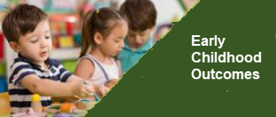 Early Childhood Outcomes